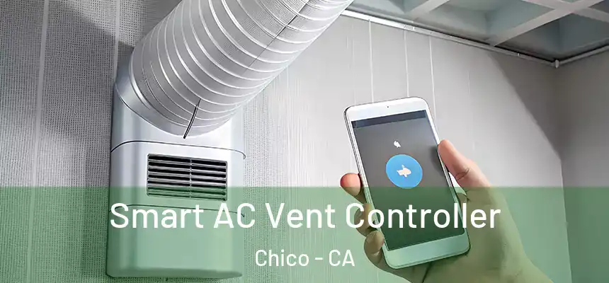 Smart AC Vent Controller Chico - CA